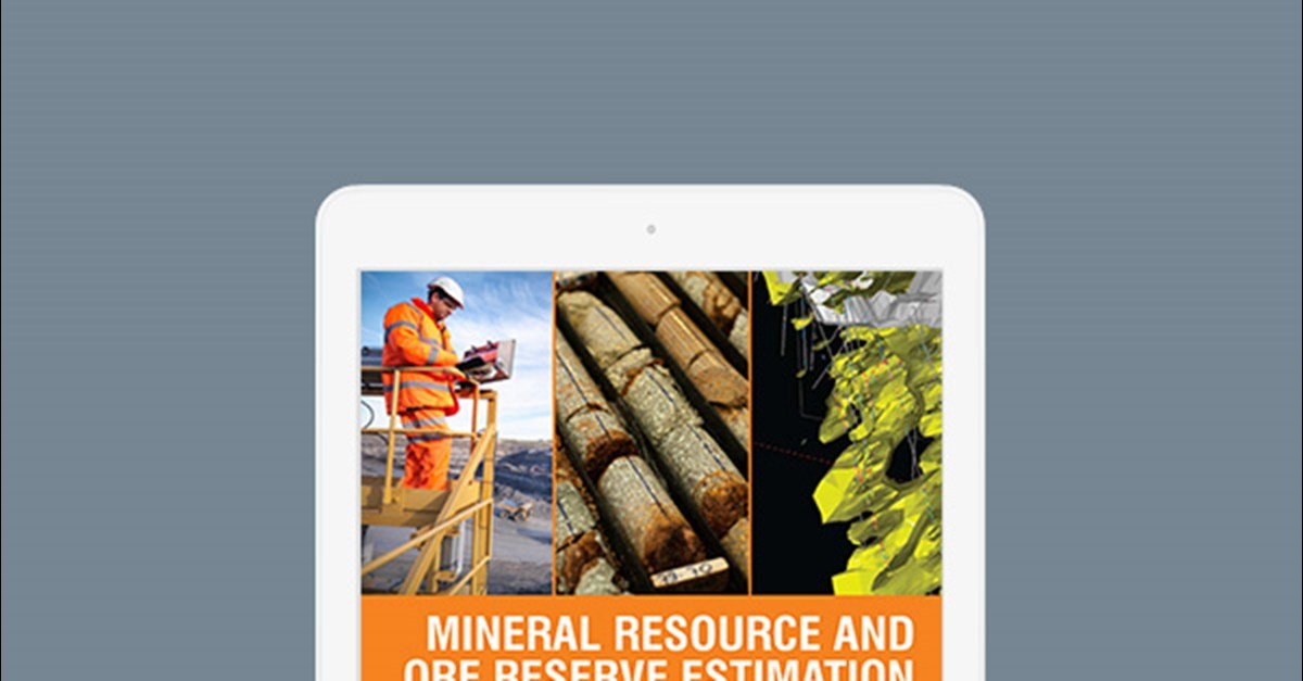 Monograph 30 - Mineral Resource And Ore Reserve Estimation - The AusIMM ...